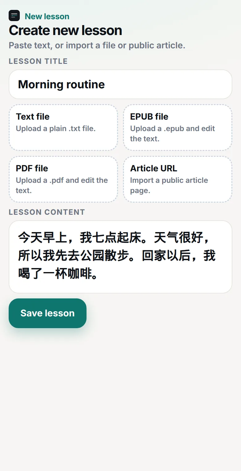 Create new lesson screen with text, EPUB, PDF, and article URL import, plus a Mandarin passage ready to save.